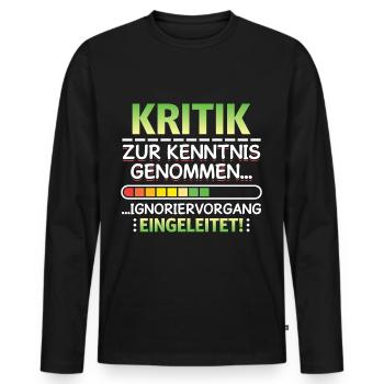 Kritik zur Kenntnis genommen Generft Büro Job - Männer Premium Bio Langarmshirt - Schwarz - Vorne - Nico (187cm)