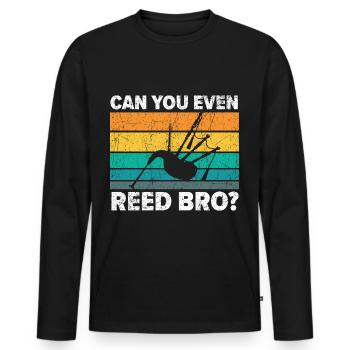 Kannst du überhaupt blasen, Bruder? Instrument Mus - Männer Premium Bio Langarmshirt - Schwarz - Vorne - Nico (187cm)