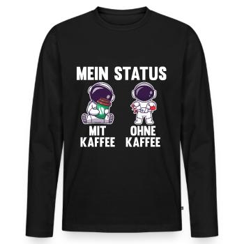 Astronaut Mein Status Mit Kaffee Ohne Kaffee - Männer Premium Bio Langarmshirt - Schwarz - Vorne - Nico (187cm)