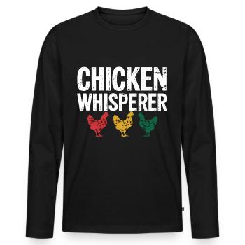 Hühner Flüsterer – Lustiges Geschenk für Hühnerfan - Männer Premium Bio Langarmshirt - Schwarz - Vorne - Nico (187cm)