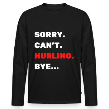 Tut mir Leid. Nicht. Hurling. Auf Wiedersehen - Männer Premium Bio Langarmshirt - Schwarz - Vorne - Nico (187cm)