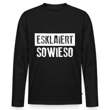 ESKALIERT SOWIESO Party Feier Motto - Männer Premium Bio Langarmshirt - Schwarz - Vorne - Nico (187cm)