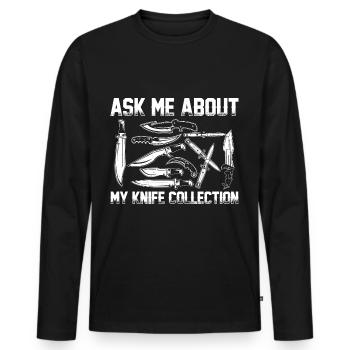 Knife Collector Knife Collect Knife Collector Hobby - Men's Premium Organic Long Sleeve Shirt - black - Front - Nico (187cm)
