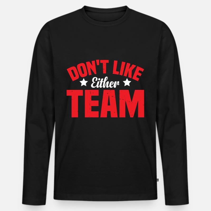 Don't Like Either Team 2 - Männer Premium Bio Langarmshirt - Schwarz