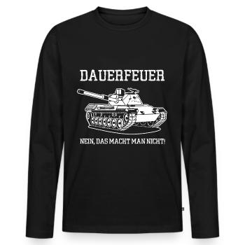 Dauerfeuer Nein Das Macht Man Nicht Panzer - Männer Premium Bio Langarmshirt - Schwarz - Vorne - Nico (187cm)