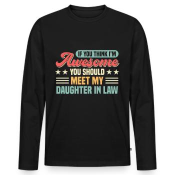 Daughter daughter-in-law daughter-in-law gift - Men's Premium Organic Long Sleeve Shirt - black - Front - Nico (187cm)