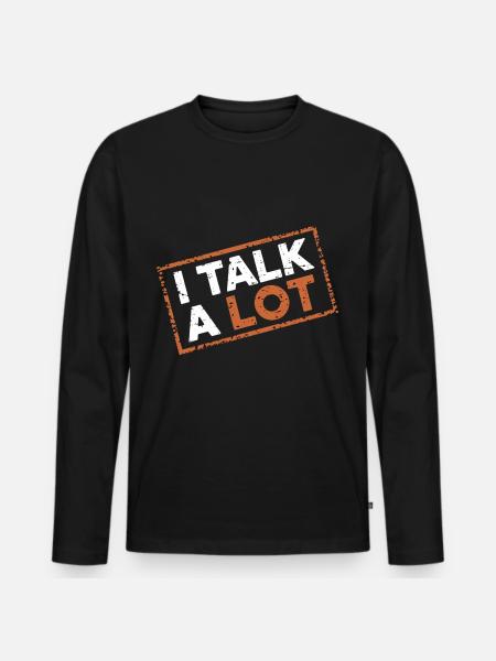 I Talk A Lot 12 - Männer Premium Bio Langarmshirt - Schwarz