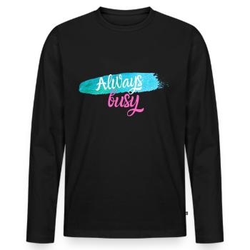Always busy - Men's Premium Organic Long Sleeve Shirt - black - Front - Nico (187cm)