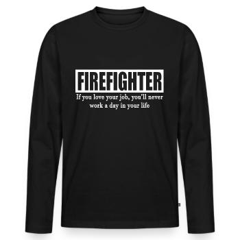 Saying firefighter, firefighter, love your job - Men's Premium Organic Long Sleeve Shirt - black - Front - Nico (187cm)