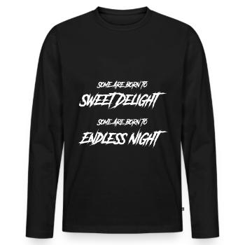 Goth Some are born for sweet joy, some - Men's Premium Organic Long Sleeve Shirt - black - Front - Nico (187cm)