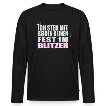 Mit beiden Beinen Fest im Glitzer Spruch Frauen - Männer Premium Bio Langarmshirt - Schwarz - Vorne - Nico (187cm)