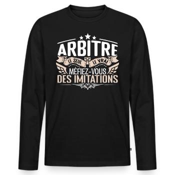 Arbitre le seul Arbitre le vrai Arbitre - T-shirt manches longues Premium bio Homme - noir - Devant - Nico (187cm)