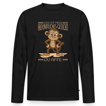 Das mein freundliches Gesicht du Affe Miesepeter - Männer Premium Bio Langarmshirt - Schwarz - Vorne - Nico (187cm)