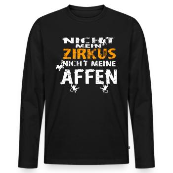 Nicht mein Zirkus nicht meine Affen Spruch Monkey - Männer Premium Bio Langarmshirt - Schwarz - Vorne - Nico (187cm)