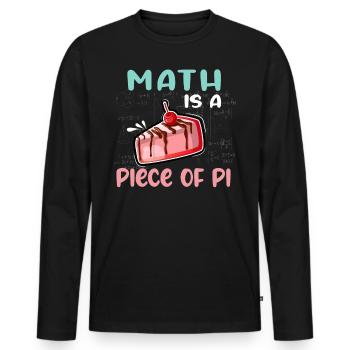 Math is a Piece of PI Piece of Cake Math Freak - Men's Premium Organic Long Sleeve Shirt - black - Front - Nico (187cm)