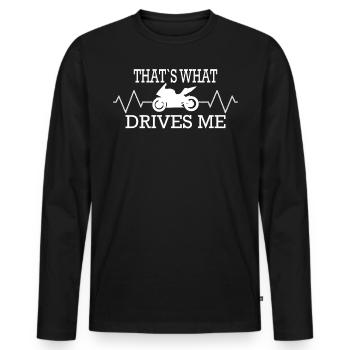 Motorrad - THAT WAS DRIVES ME - Männer Premium Bio Langarmshirt - Schwarz - Vorne - Nico (187cm)
