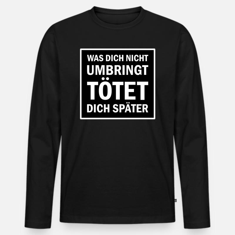 Lustiger Spruch - Männer Premium Bio Langarmshirt - Schwarz