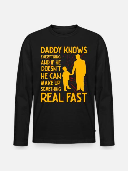 Daddy knows everything - Men's Premium Organic Long Sleeve Shirt - black