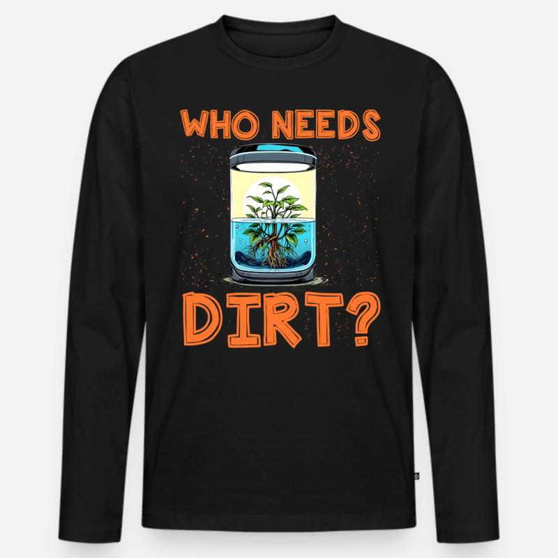 Wer braucht schon Dreck? - Männer Premium Bio Langarmshirt - Schwarz