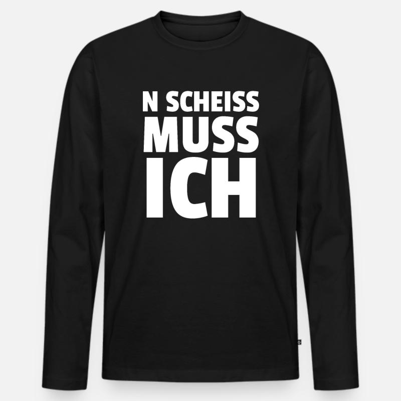 N SCHEISS MUSS ICH - Männer Premium Bio Langarmshirt - Schwarz
