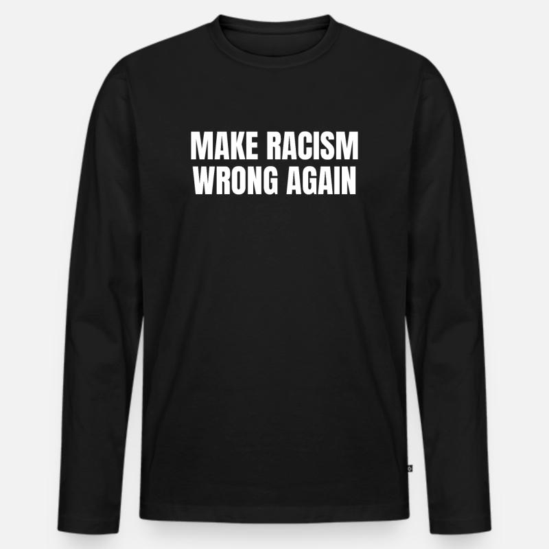 Make Racism Wrong Again - Männer Premium Bio Langarmshirt - Schwarz