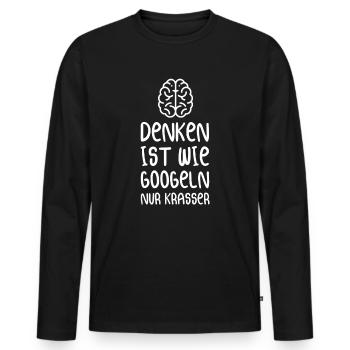 Denken Ist Wie Googeln Nur Krasser - Männer Premium Bio Langarmshirt - Schwarz - Vorne - Nico (187cm)
