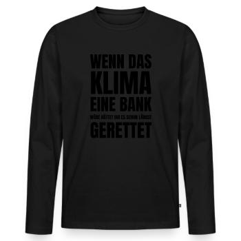 Green? No thanks! - Men's Premium Organic Long Sleeve Shirt - black - Front - Nico (187cm)