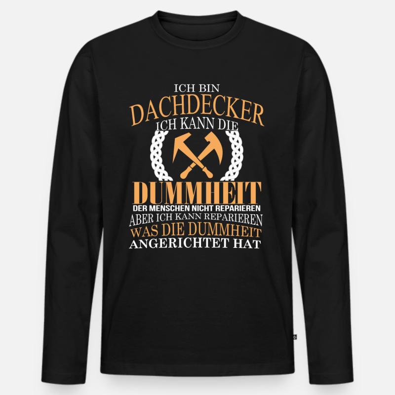 Ich bin ein Dachdecker! - Männer Premium Bio Langarmshirt - Schwarz