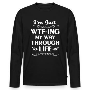 Funny sayings - Men's Premium Organic Long Sleeve Shirt - black - Front - Nico (187cm)
