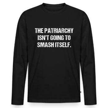 The Patriarchy Isn't Going To Smash - Men's Premium Organic Long Sleeve Shirt - black - Front - Nico (187cm)