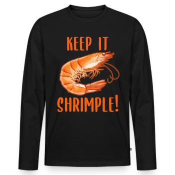Keep it shrimp! Shellfish Shrimp Seafood Lovers - Men's Premium Organic Long Sleeve Shirt - black - Front - Nico (187cm)