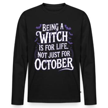 Eine Hexe zu sein ist fürs Leben, nicht nur für den Oktober - Männer Premium Bio Langarmshirt - Schwarz - Vorne - Nico (187cm)
