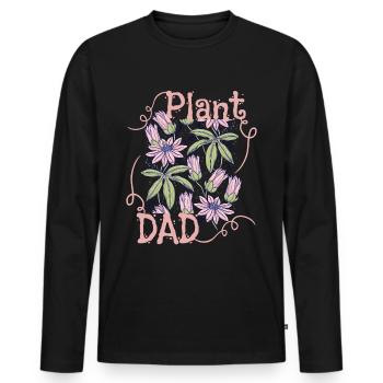 Plant-Dad, Plant-Daddy, Pflanzen, lustiger Spruch - Männer Premium Bio Langarmshirt - Schwarz - Vorne - Nico (187cm)