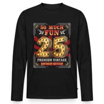 25th birthday 25 years Vintage-Retro Fun-Birthday - Men's Premium Organic Long Sleeve Shirt - black - Front - Nico (187cm)