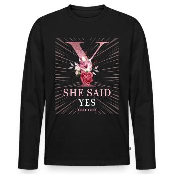 She-Said-Yes, saying, marriage proposal - Men's Premium Organic Long Sleeve Shirt - black - Front - Nico (187cm)
