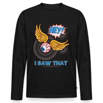 Alles sehende Auge, I-Saw-That, lustiger Spruch - Männer Premium Bio Langarmshirt - Schwarz - Vorne - Nico (187cm)