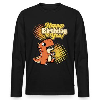 Birthday Dinosaur, Happy-Birthday Typography - Men's Premium Organic Long Sleeve Shirt - black - Front - Nico (187cm)