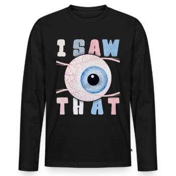 J’ai vu ça, tout voyant l’œil, drôle de dicton - T-shirt manches longues Premium bio Homme - noir - Devant - Nico (187cm)