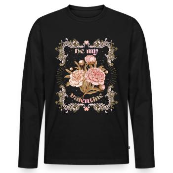 Be-My-Valentine, Spruch Pfingstrose, Valentinstag - Männer Premium Bio Langarmshirt - Schwarz - Vorne - Nico (187cm)