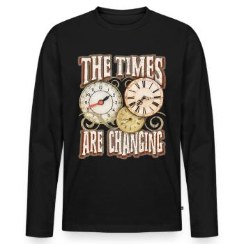Spruch mit Uhr, Taschenuhr, Motivation-Inspiration - Männer Premium Bio Langarmshirt - Schwarz - Vorne - Nico (187cm)