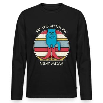 Lustiger Katzen-Spruch, Katze, Kater Stiefel, Pun - Männer Premium Bio Langarmshirt - Schwarz - Vorne - Nico (187cm)