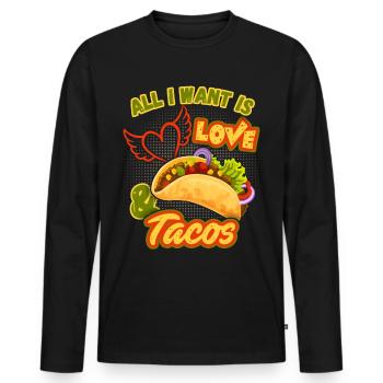 All-I-Want, Love-and-Tacos, Taco-Saying Mexico - Men's Premium Organic Long Sleeve Shirt - black - Front - Nico (187cm)