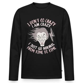 Comic, verrückt, lustiger Spruch, Sarkasmus - Männer Premium Bio Langarmshirt - Schwarz - Vorne - Nico (187cm)