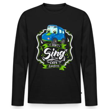 Lustiges Automobil, Auto-Spruch, Singen - Männer Premium Bio Langarmshirt - Schwarz - Vorne - Nico (187cm)