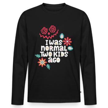 Mutter lustiger Spruch I-was-normal-two-kids-ago - Männer Premium Bio Langarmshirt - Schwarz - Vorne - Nico (187cm)