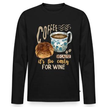 coffee, coffee drinker wine drinker funny saying - Men's Premium Organic Long Sleeve Shirt - black - Front - Nico (187cm)
