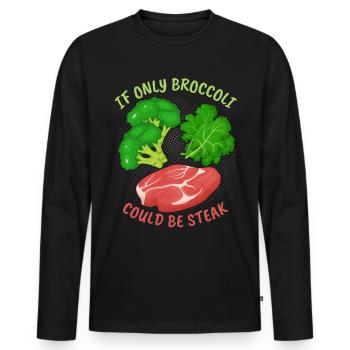 Brokkoli, Steak, lustiger Spruch für Fleischesser - Männer Premium Bio Langarmshirt - Schwarz - Vorne - Nico (187cm)