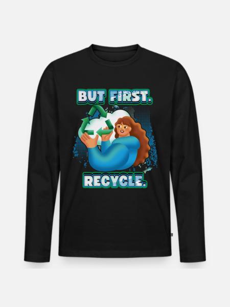 Recycle, recycle, environmental protection slogan - Men's Premium Organic Long Sleeve Shirt - black