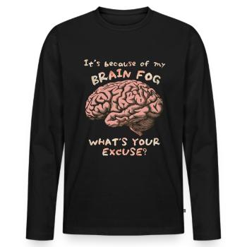 Brain Fog, Brain Fog, Brain Funny Saying - Men's Premium Organic Long Sleeve Shirt - black - Front - Nico (187cm)