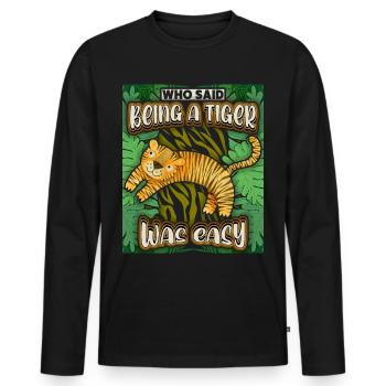 Lustiger Tiger Spruch, Kawaii Dschungel Katze - Männer Premium Bio Langarmshirt - Schwarz - Vorne - Nico (187cm)